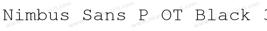 Nimbus Sans P OT Black 32774字体转换
